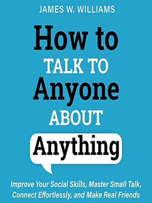 cover image of How to Talk to Anyone About Anything